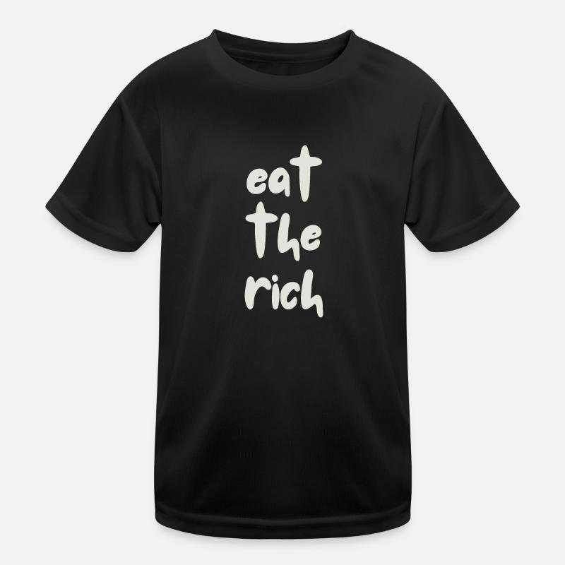 eat the rich Kinder Funktions-T-Shirt