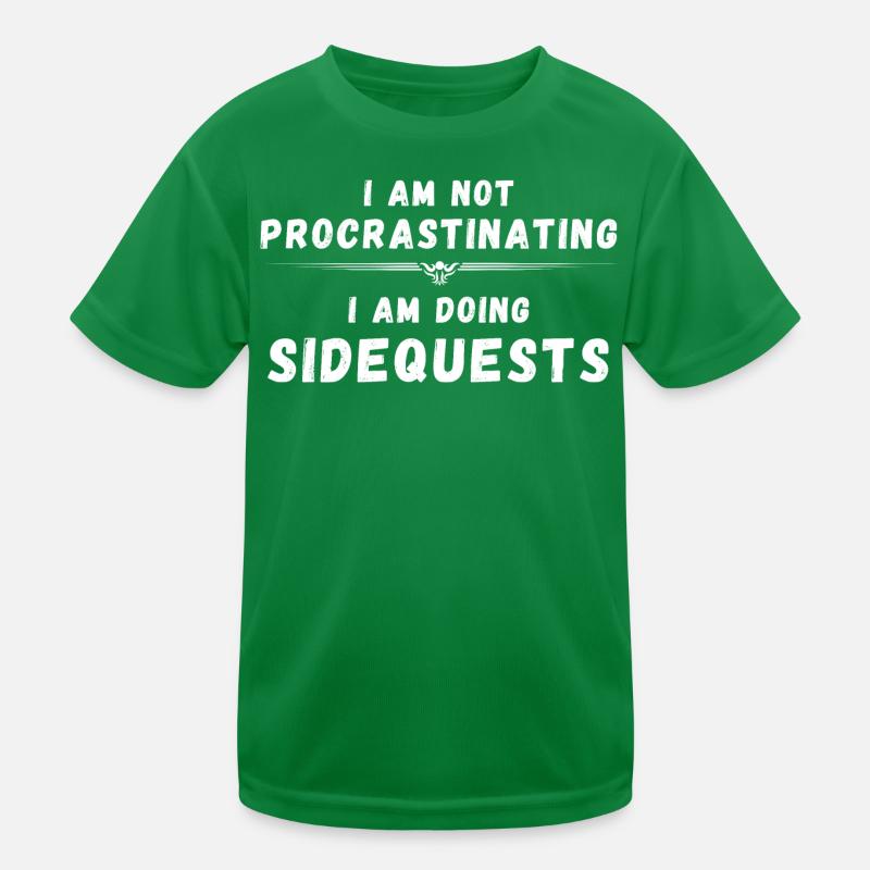 I am not procrastinating i am doing side quests Kinder Funktions-T-Shirt