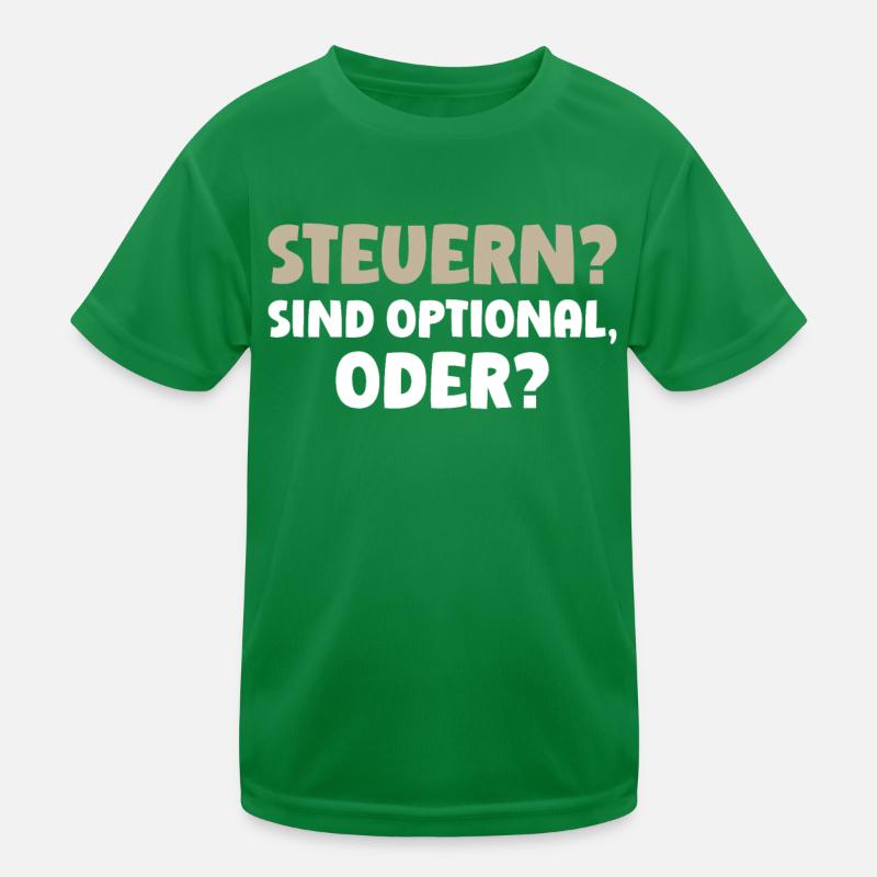 Steuern? Sind Optional, Oder? Lustige Kinder Funktions-T-Shirt