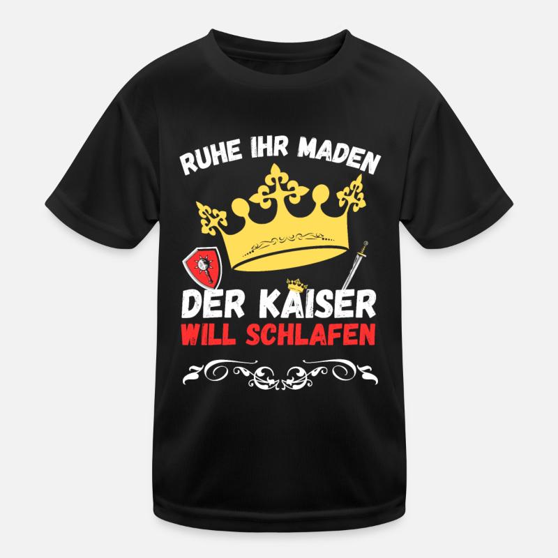 Ruhe ihr Maden der Kaiser will schlafen Kinder Funktions-T-Shirt
