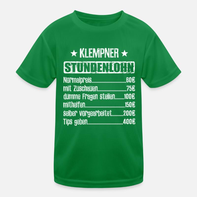 Stundenlohn Klempner Beruf - Spruch Kinder Funktions-T-Shirt