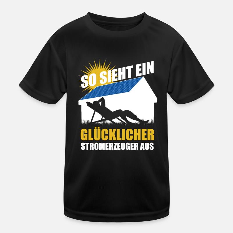 So sieht ein glücklicher Stromerzeuger aus - Solar Kinder Funktions-T-Shirt