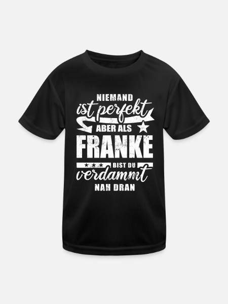 Niemand ist perfekt - Franke - Spruch - Kinder Funktions-T-Shirt - Schwarz - Vorne