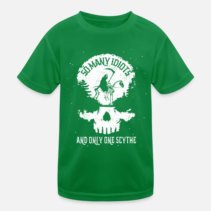 So viele Idioten und nur eine Sense Kinder Funktions-T-Shirt
