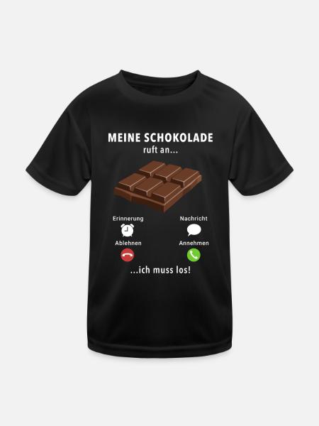 Meine Schokolade ruft an - ich muss los - Spruch - Kinder Funktions-T-Shirt - Schwarz - Vorne