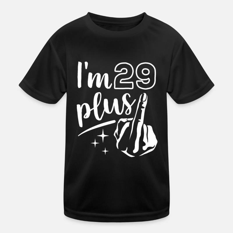 I'm 29 plus 1, middle finger 30th birthday Kids Functional T-Shirt
