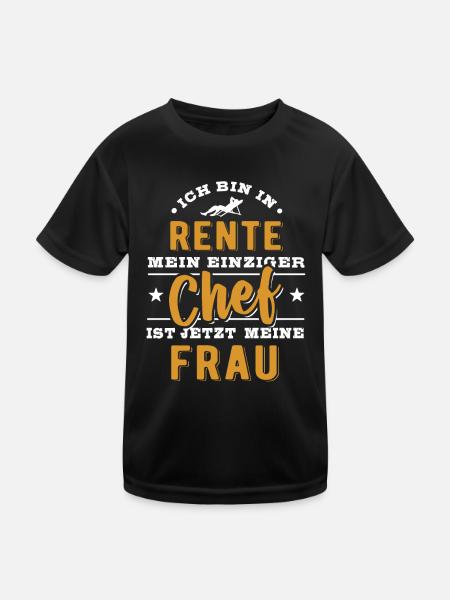 Ich bin in Rente - einziger Chef ist meine Frau - Kinder Funktions-T-Shirt - Schwarz - Vorne