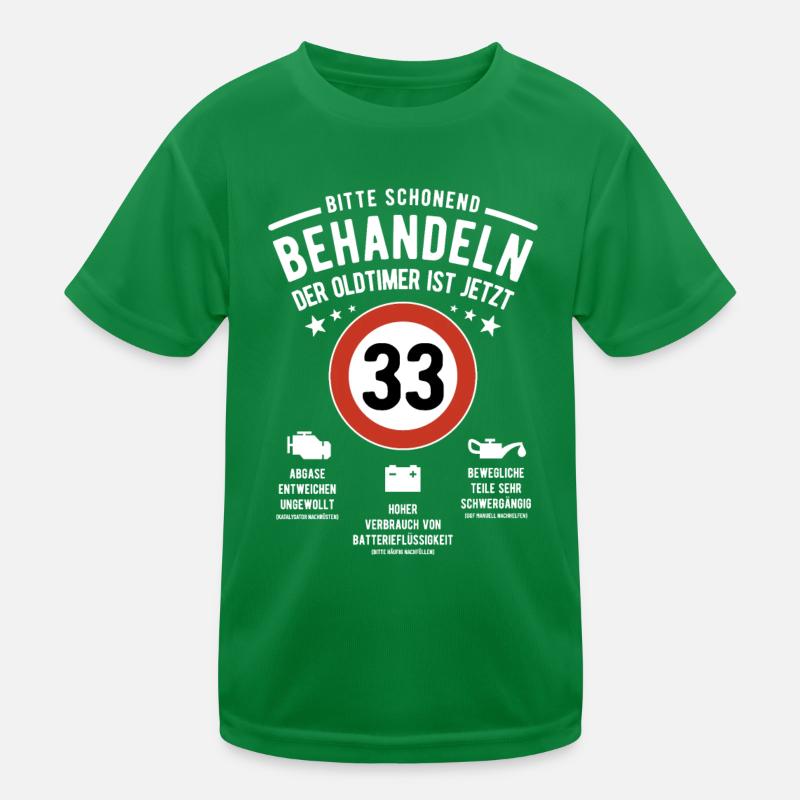 Oldtimer schonend behandeln - 33. Geburtstag Kinder Funktions-T-Shirt