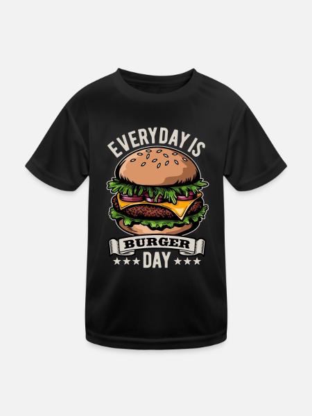 Everyday is Burger Day - Fast Food - Delicious - Kids Functional T-Shirt - black - Front