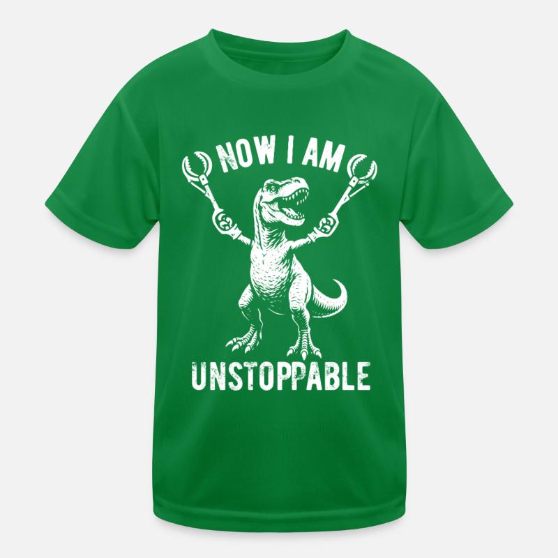 T-Rex - Now I am unstoppable - Geschenk Kinder Funktions-T-Shirt