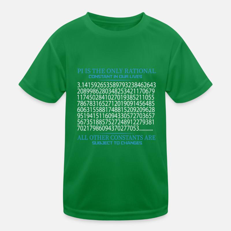 Pi Is The Only Rational Constant Other Change Kids Functional T-Shirt
