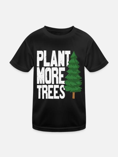 Plant More Trees Tree Protection - Kids Functional T-Shirt - black - Front