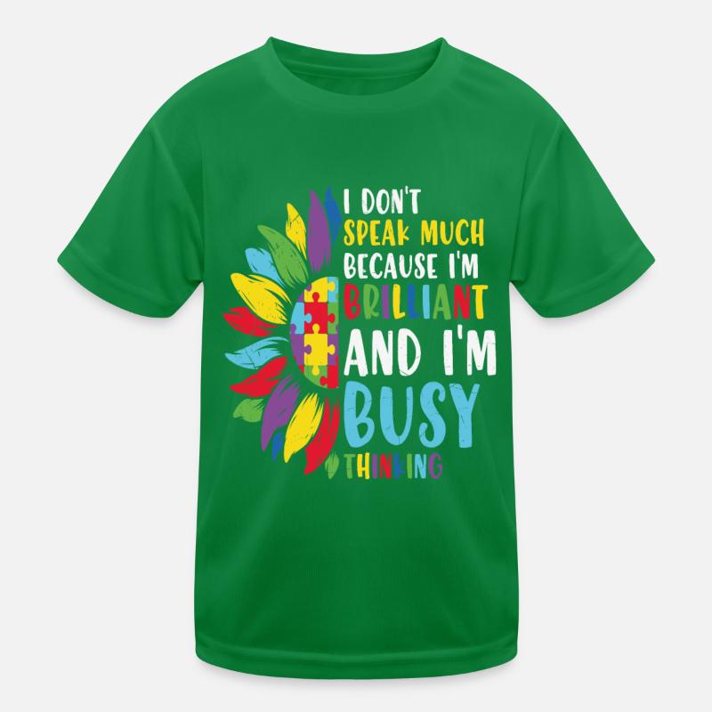 Je ne parle pas beaucoup parce que je suis brillant autisme T-shirt sport Enfant