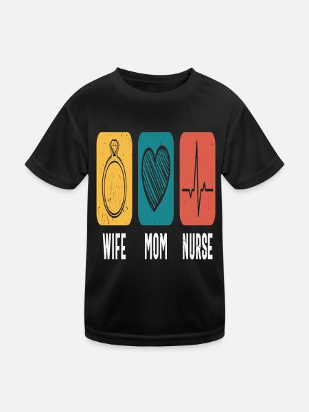 Wife Mom Nurse Empowering Quotes - Kids Functional T-Shirt - black - Front