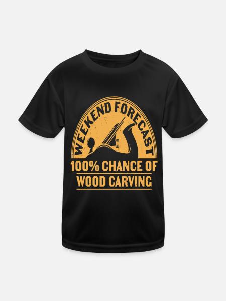 Wöchentliche Prognose 100% Chance auf Holzschnitzerei - Kinder Funktions-T-Shirt - Schwarz - Vorne