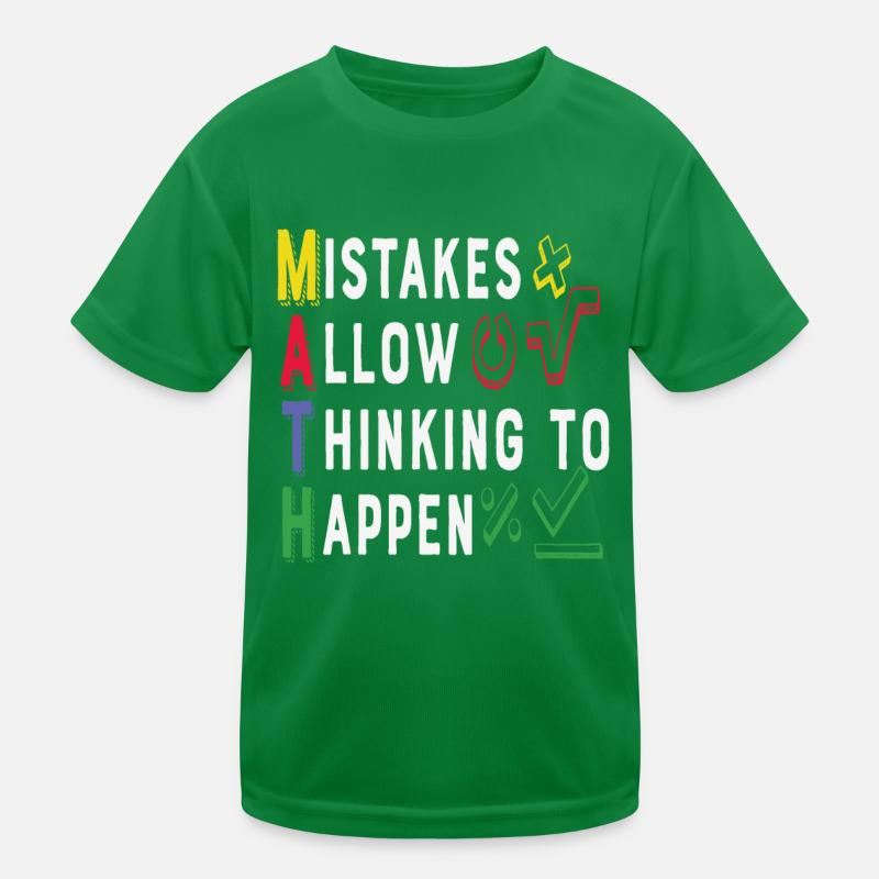 Mistakes Allow Thinking To Happen Maths Kids Functional T-Shirt