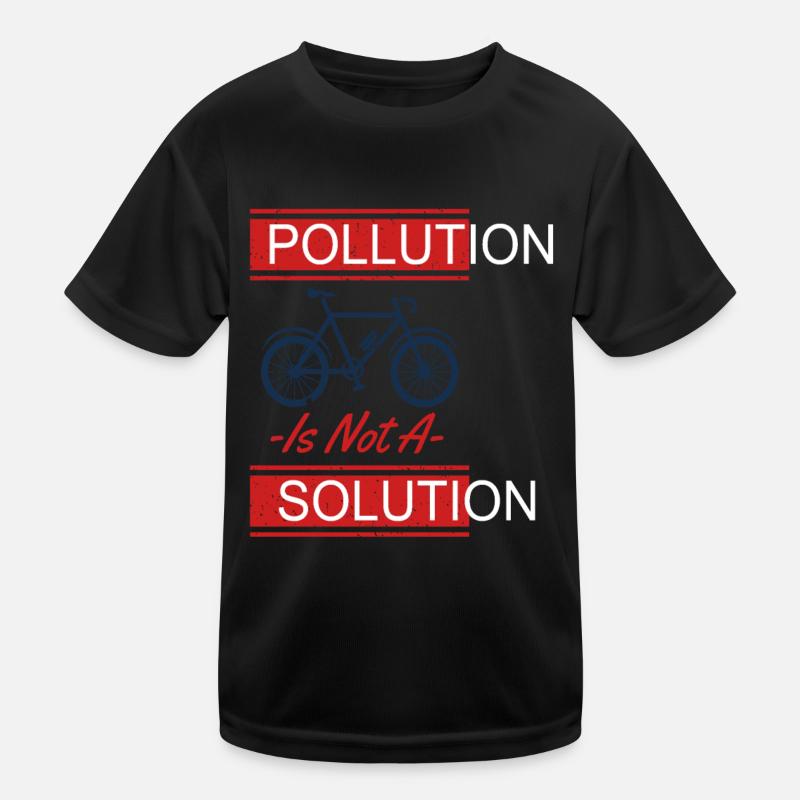 Pollution Is Not A Solution Earth Protection Kids Functional T-Shirt