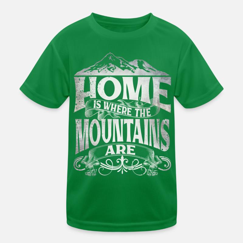 La maison est là où se trouvent les montagnes T-shirt sport Enfant