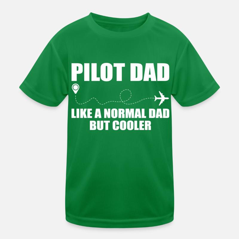 Pilot Dad, wie ein normaler Papa, aber cooler Kinder Funktions-T-Shirt