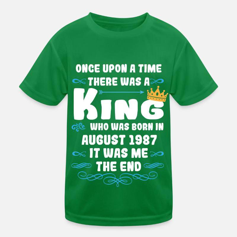 Es war einmal ein König. August 1987 Geburtstag Kinder Funktions-T-Shirt