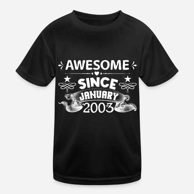 January 2003 | Awesome since January 2003 T-shirt sport Enfant