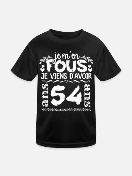 Anniversaire 54 ans | Je m'en fous j'ai 54 ans - T-shirt sport Enfant - noir - Devant