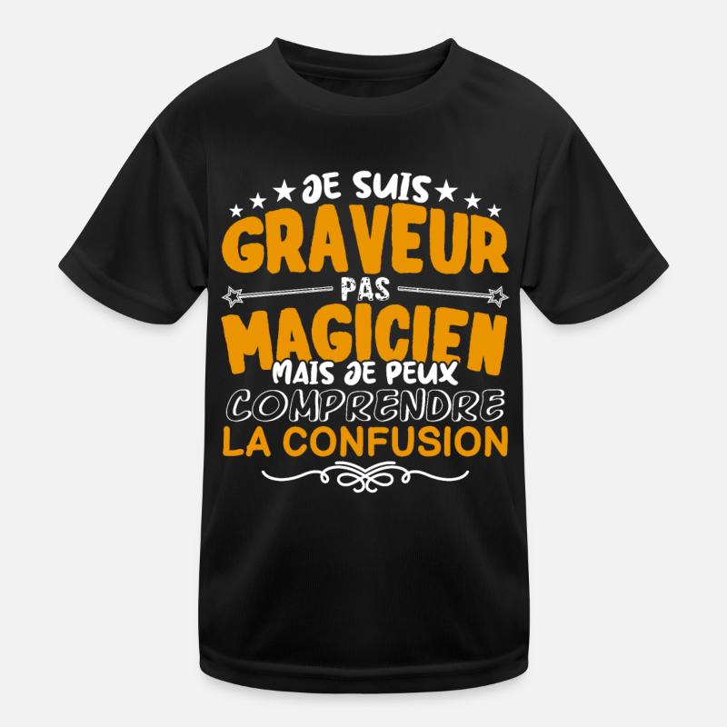 Graveur | Graveur pas Magicien | Meilleur Graveur T-shirt sport Enfant