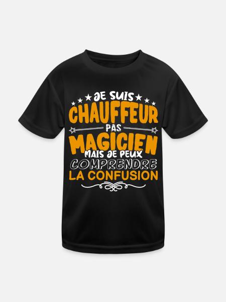 Chauffeur | Chauffeur pas Magicien | Meilleur Chau - T-shirt sport Enfant - noir - Devant