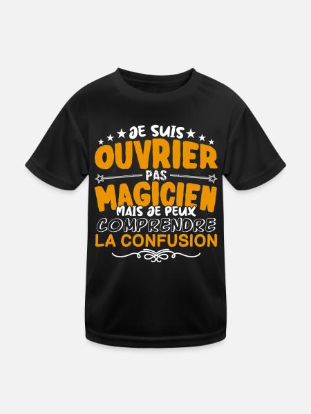 Ouvrier | Ouvrier pas Magicien | Meilleur Ouvrier - T-shirt sport Enfant - noir - Devant
