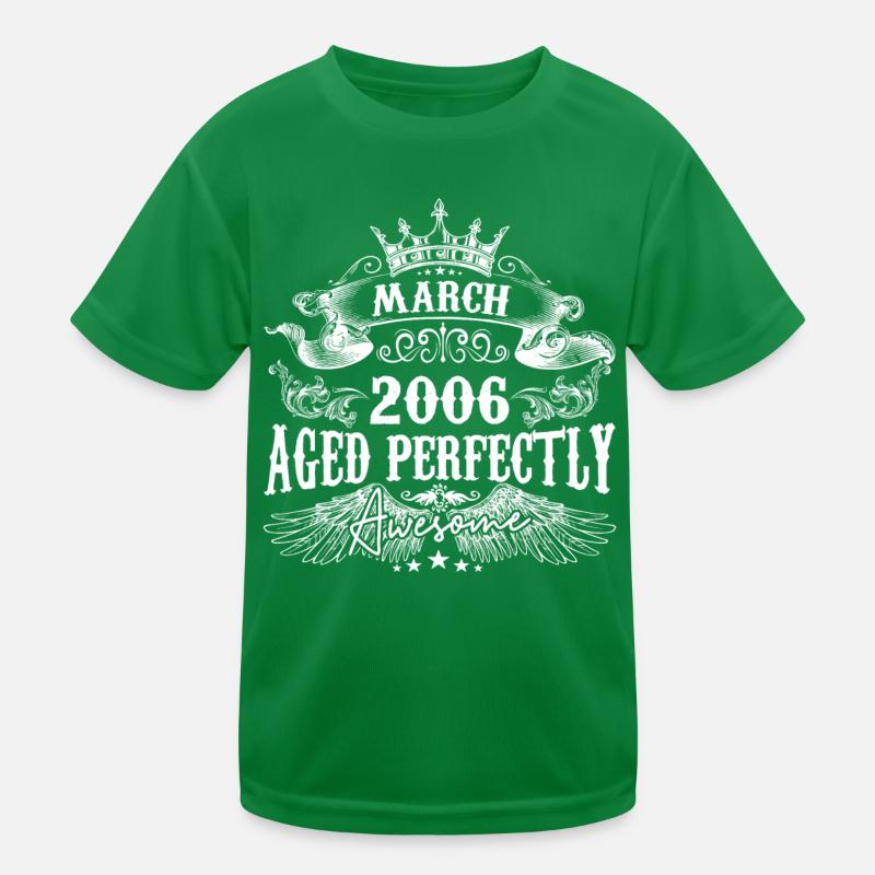 2006| March 2006 birthday Aged Perfectly Kids Functional T-Shirt