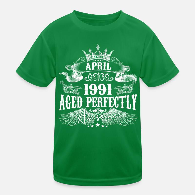 1991 | April 1991 Geburtstag Perfekt gealtert Kinder Funktions-T-Shirt