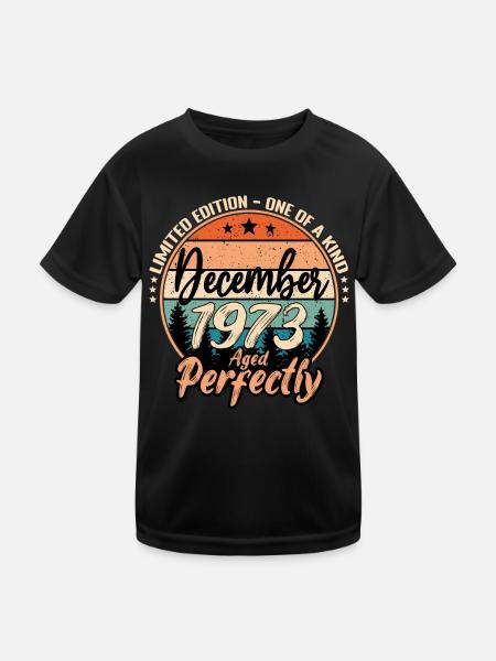 December 1973 Birthday 1973 Legends December - Kids Functional T-Shirt - black - Front