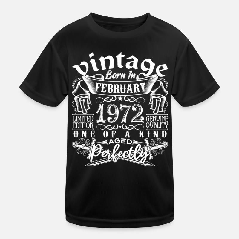 February 1972 Birthday February 1972 February Kids Functional T-Shirt
