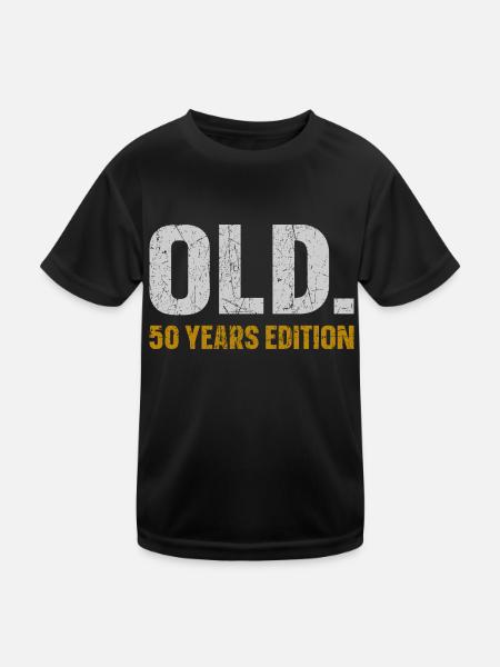 Old 50 Years Edition 50th Birthday Gift Idea - Kids Functional T-Shirt - black - Front