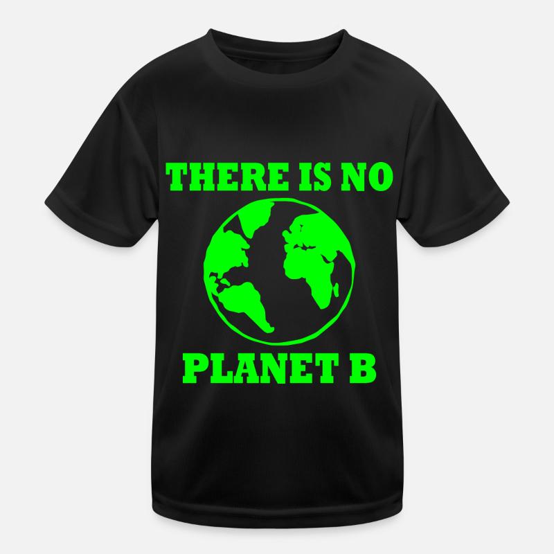 There is no planet B T-shirt sport Enfant