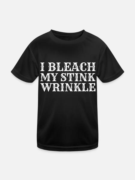 I Bleach My Stink Wrinkle - Kids Functional T-Shirt - black - Front