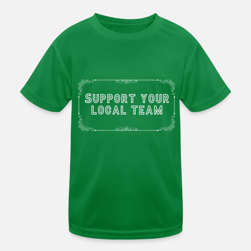 support your local team Kinder Funktions-T-Shirt