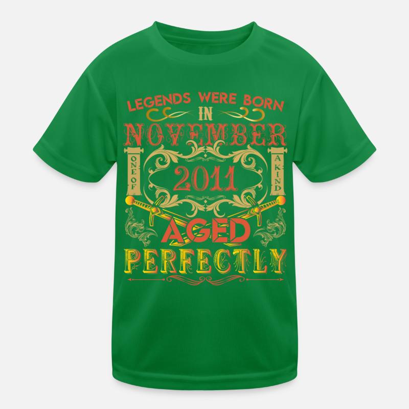November 2011 - Geburtstag 2011 wurden Legenden geboren. Kinder Funktions-T-Shirt