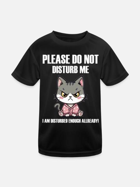 Do not disturb me an angry funny Cat böse Katze - Kinder Funktions-T-Shirt - Schwarz - Vorne