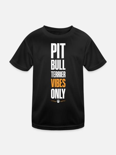 Pitbull Terrier Vibes Only - Kinder Funktions-T-Shirt - Schwarz