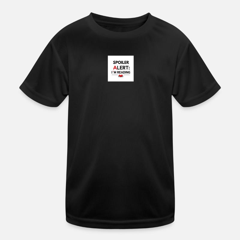 Spoiler: Ich lese gerade - Kinder Funktions-T-Shirt - Schwarz