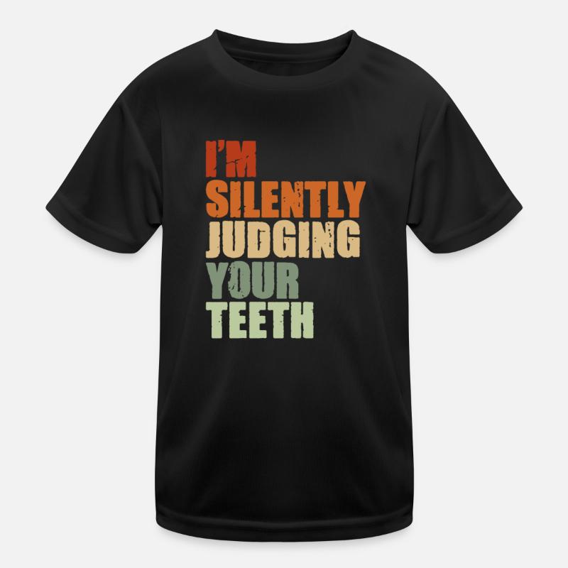 Dentist Dentist Dentist Teeth Gift Kids Functional T-Shirt