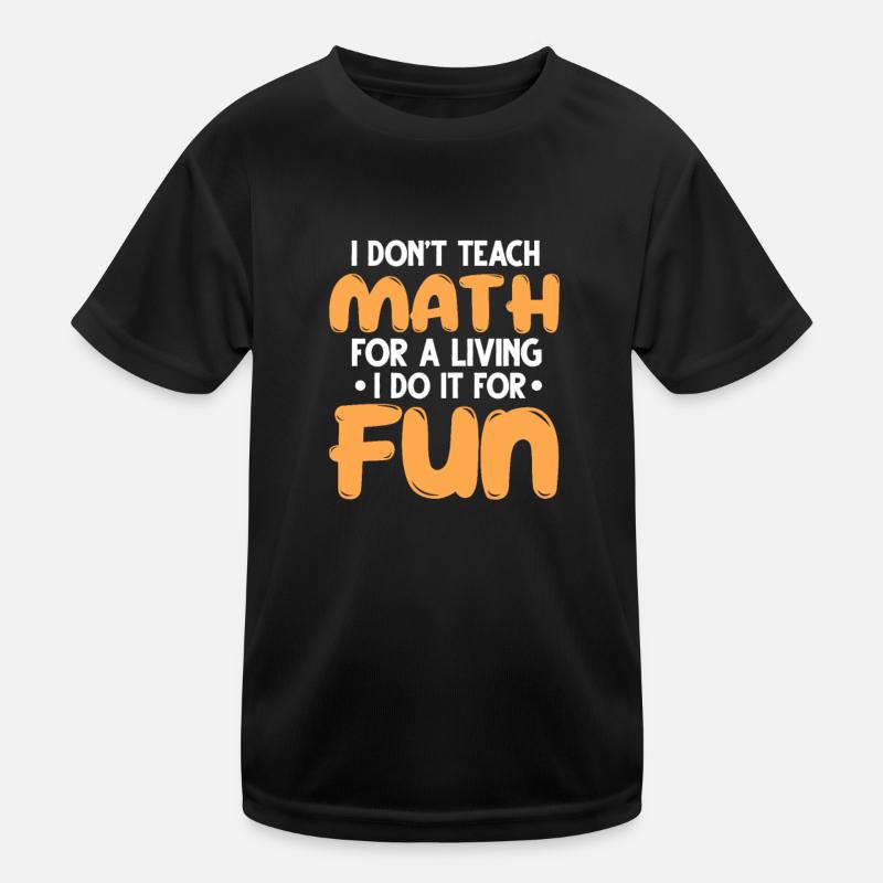 Mathematik Mathe Mathematiker Mathelehrer Geschenk Kinder Funktions-T-Shirt