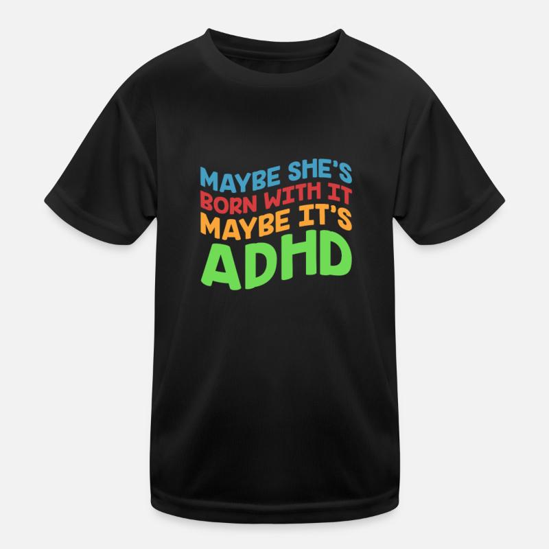 ADHS ADHD Aufmerksamkeit Defizit Geschenk Kinder Funktions-T-Shirt