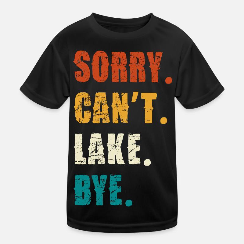 Sorry Can't Lake Bye — Distressed Retro Kids Functional T-Shirt