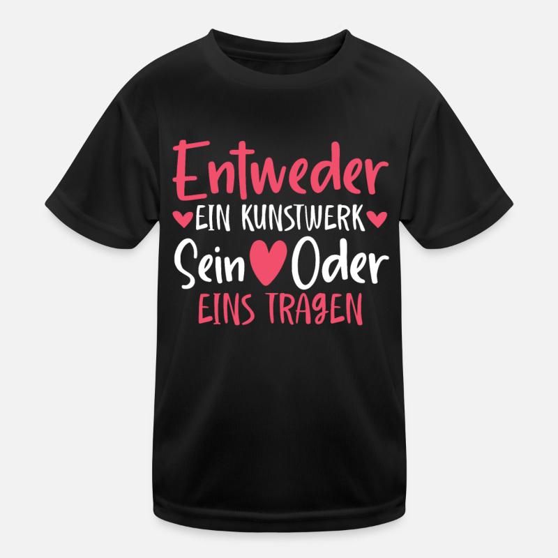 Entweder ein Kunstwerk Sein Nageldesignerin Kinder Funktions-T-Shirt