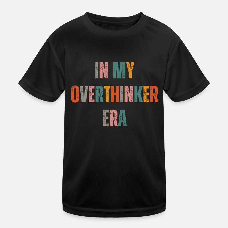 Dans mon ère Overthinker Overthink T-shirt sport Enfant