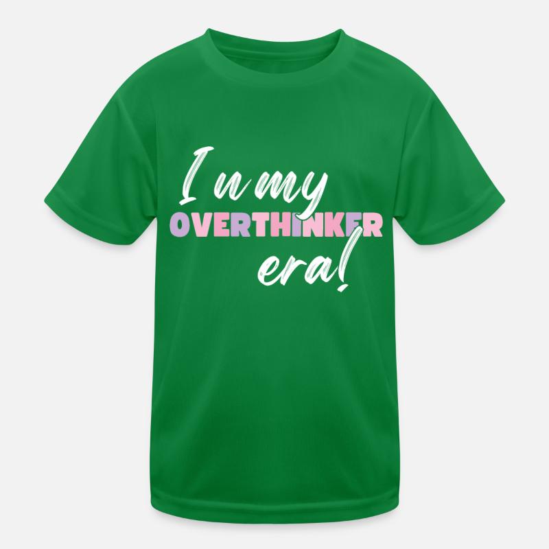 In My Overthinker Era Overthink Kids Functional T-Shirt