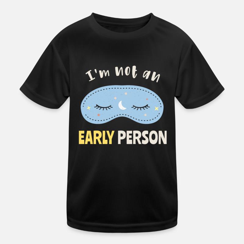 Je ne suis pas un lève-tôt T-shirt sport Enfant