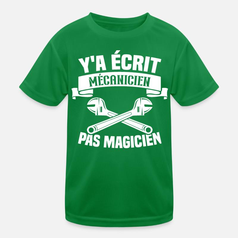 Y'a écrit mécanicien pas magicien T-shirt sport Enfant